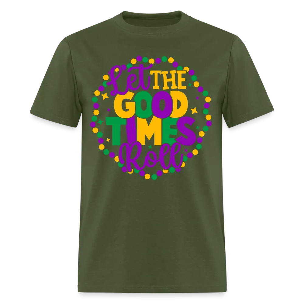 Let The Good Times Roll (Mardi Gras) T-Shirt